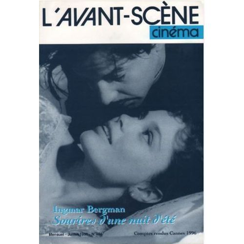 L' Avant-Scène Cinéma N° 454 _ Sourires D'une Nuit D'été, Film De Ingmar Bergman (Revue 102 Pages) _ Juillet 1996