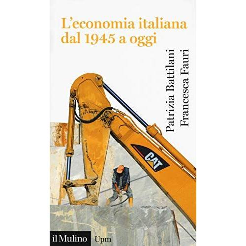 L'economia Italiana Dal 1945 A Oggi