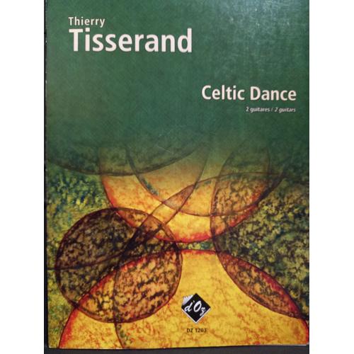 "Celtic Dance" De Thierry Tisserand (Pour 2 Guitares)