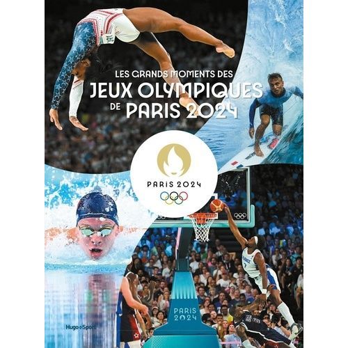 Les Grands Moments Des Jeux Olympiques De Paris 2024