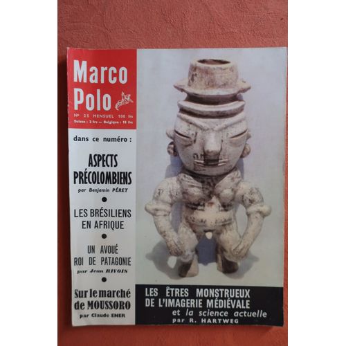 Marco Polo Revue Mensuelle N°25 - Connaissance Du Monde- Novembre 1956- Les Êtres Monstrueux De L'imagerie Médiévale/Aspects Précolombiens - 96 Pages