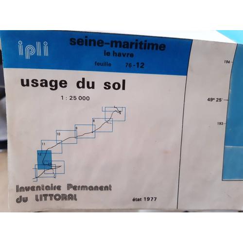 Carte Ign 1 / 25 000 Ème Ipli  Usage Du Sol  Le Havre  Feuille 76 - 12. 120 X 96 Cm