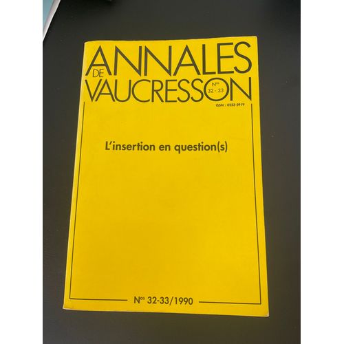 Annales De Vaucressons, Numéro 32-33: L Insertion En Questions, 1990.