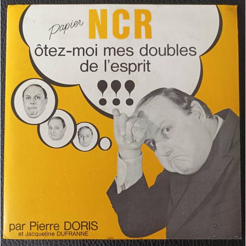 Pierre Doris & Jacqueline Dufranne - Ôtez-Moi Mes Doubles De L'esprit !!! Disque Publicitaire Pour Le Papier N.C.R. - Pochette Ouvrante Et Disque Vinyle 45t - Publicité / Humour - Boutique Axonalix