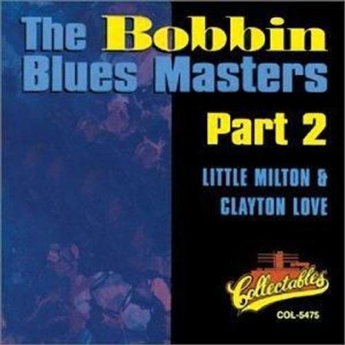 The Bobbin Blues Masters Part 2