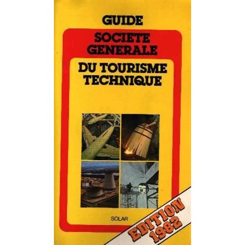 Guide Société Générale Du Tourisme Technique