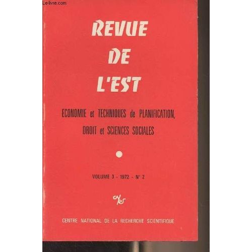 Revue De L Est, Économie Et Techniques De Planification, Droit Et Sciences Sociales - Vol.3 1972 N°2 - Les Conflits Sociaux Et Le Développement Social En Yougoslavie - Les Récentes Réformes(...)