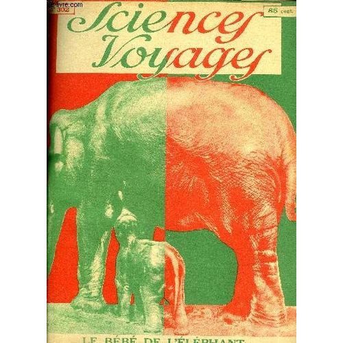 Sciences Et Voyages N° 302 - Le Mécanisme Du Pari Mutuel, L Importance Du Soudan Egyptien Est Devenu Considérable, Les Grandes Écoles Françaises, L École Coloniale, Les Grandes Locomotives D Aujourd(...)