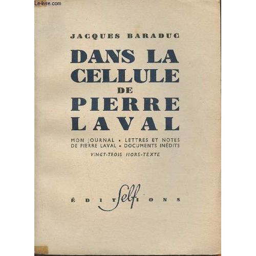 Dans La Cellule De Pierre Laval- Documents Inédits