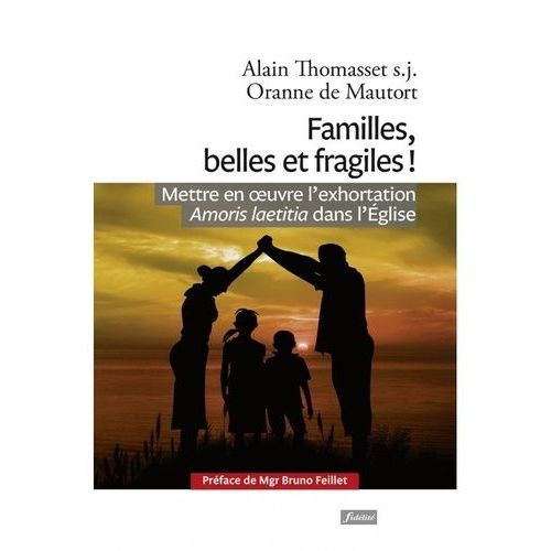 Familles, Belles Et Fragiles !