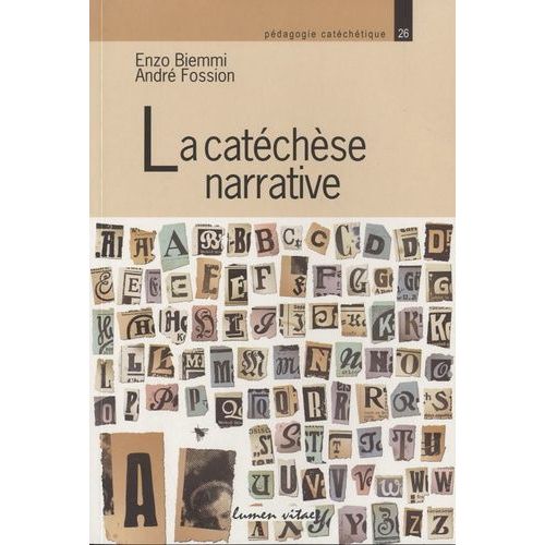 La Catéchèse Narrative - Actes Du Congrès De L'equipe Européenne De Catéchèse