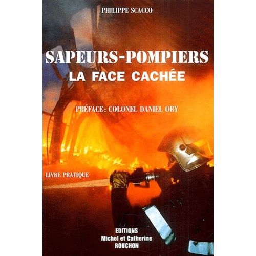 Sapeurs-Pompiers - La Face Cachée