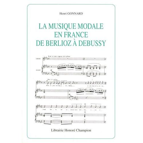 La Musique Modale En France De Berlioz À Debussy