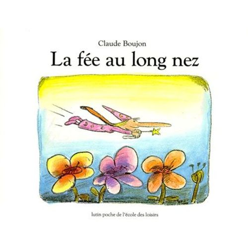 La Fée Au Long Nez