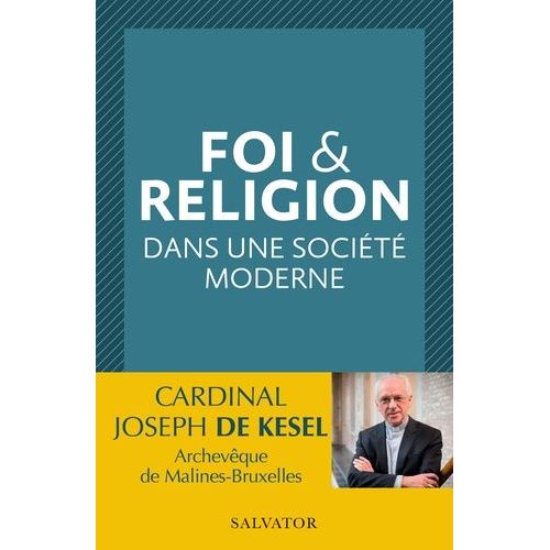 Foi Et Religion Dans Une Société Moderne