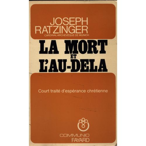 La Mort Et L'au-Dela De Joseph Ratzinger