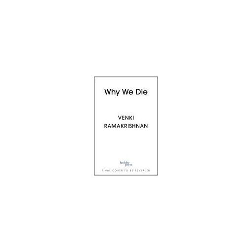 Why We Die