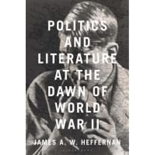 Politics And Literature At The Dawn Of World War Ii
