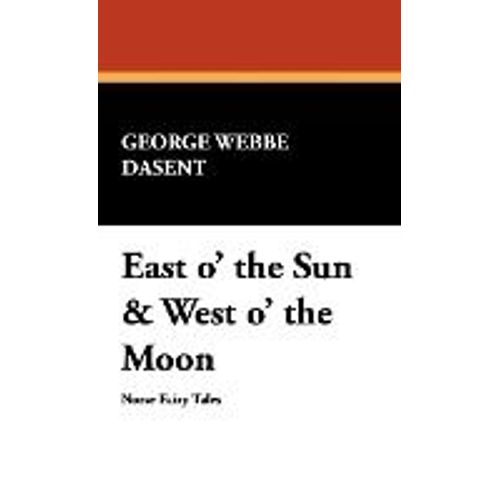 East O' The Sun & West O' The Moon