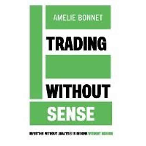 Trading Without Sense
