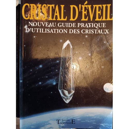 Cristal D'éveil. Dominique Coquelle.