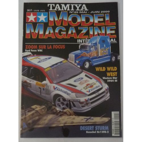 Tamiya Model Magazine 45 Mai 2000 - Ford Focus Wrc, Sd.Kfz 10/5 Demag D7 / Affut Flak 38, Henschel Hs 129b-2, Figurine Rommel, Western Star Constellation, Quad Fifty Gun Truck,