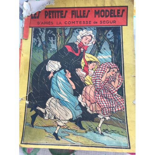 Les Petites Filles Modèles D Après La Comtesse De Ségur - Livre De 64 Pages Très Ancien - Imprimé En Belgique Et Édite Par Gordinne À Liège -