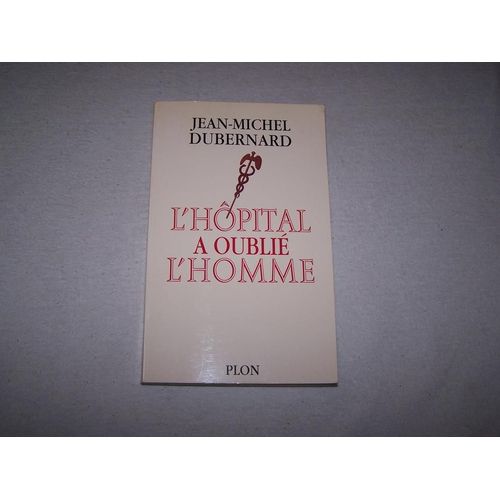 L'hôpital A Oublié L'homme