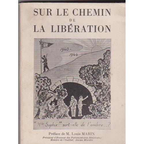 Sur Le Chemin De Liberation - Reseau Arménien : Liban 1940-44 - 1950 Éditée Par Amicale Dédicace De L'auteur Stephan Commandant Bienpetit - 212 Pages Illustrées De Photographies