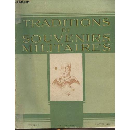 Traditions Et Souvenirs Militaires - N°2 Janvier 1944 - Histoire Militaire Ancienne Et Moderne : Sully, Homme De Guerre - La Cavalerie En 1812 - L Esprit Saint-Cyrien Ou Trois De Saint-Cyr : Lyautey(...)