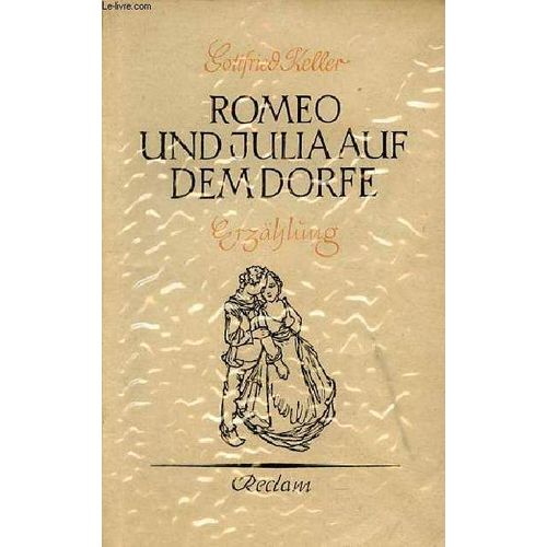 Romeo Und Julia Auf Dem Dorfe - Erzählung - Universal-Bibliothek Nr.6172.