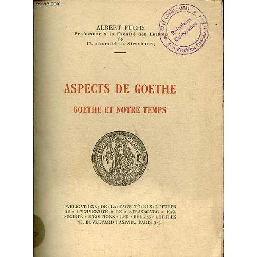 Aspects De Goethe - Goethe Et Notre Temps.