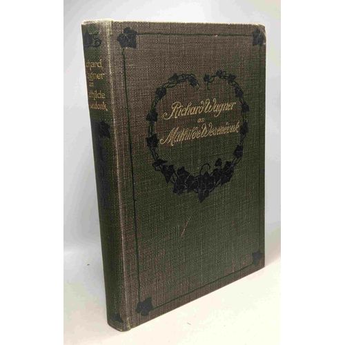 Richard Wagner An Mathilde Wesendonk - Tagebuchblätter Und Briefe 1853 - 1871 --- Zwölfte Durchgesehene Auflage