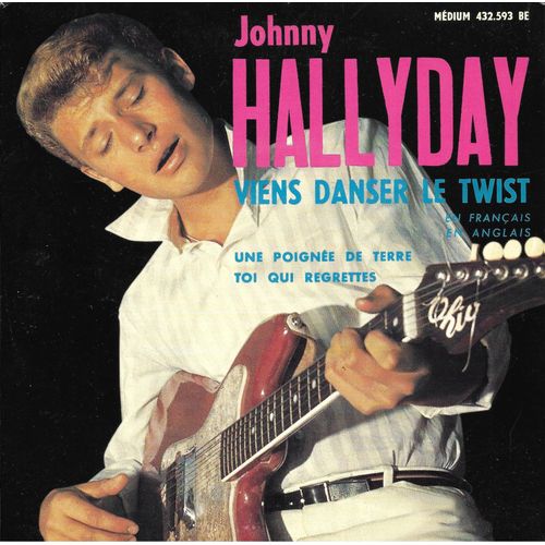Johnny Hallyday " Viens Danser Le Twist " Réédition 2009