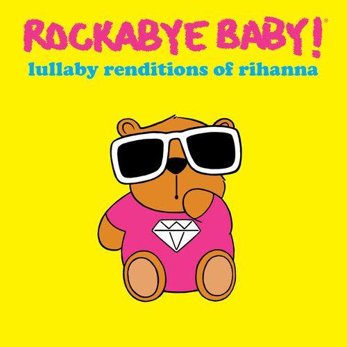 Rockabye Baby - Lullaby Renditions Of Rihanna [Cd]