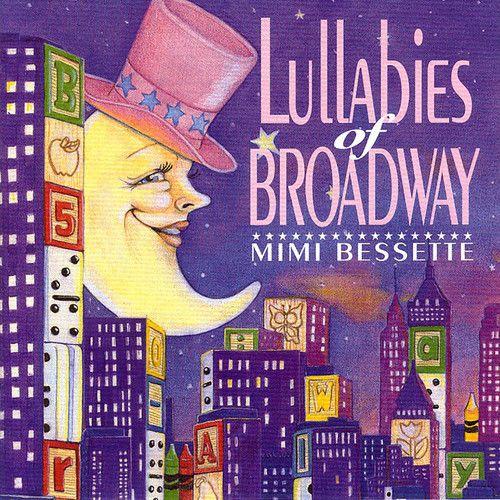 Mimi Bessette - Lullabies Of Broadway [Cd]