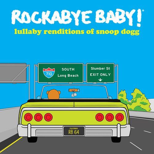 Rockabye Baby! - Lullaby Renditions Of Snoop Dogg [Cd]