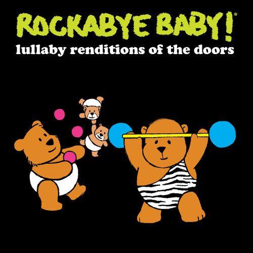 Rockabye Baby - Lullaby Renditions Of The Doors [Cd]