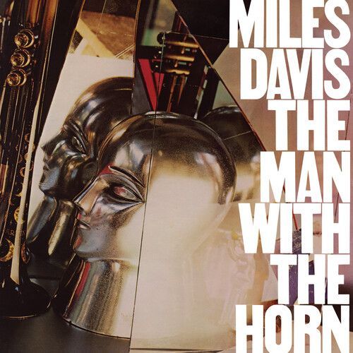 Miles Davis - Man With The Horn [Vinyl]