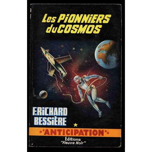 Les Pionniers Du Cosmos