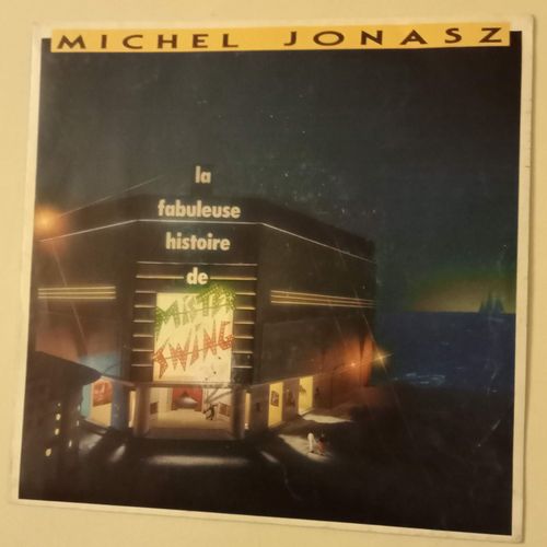 La Fabuleuse Histoire De Mister Swing - 45 Tours ( Michel Jonasz )