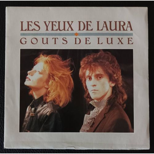 Gouts De Luxe - Les Yeux De Laura 3'50 + Instrumentale 3'50 - 1986 Wea 24 8775-7 France - Sp/45rpm/7"