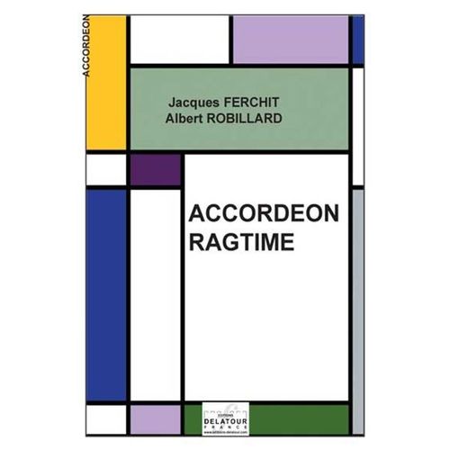 Jacques Ferchit Et Albert Robillard : Accordéon Ragtime Pour Accordéon