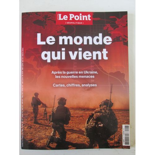 Le Point Géopolitique Hors-Série 6 - Le Monde Qui Vient.