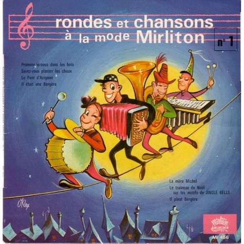 Rondes Et Chansons À La Mode Mirliton - Rondes Enfantines:  Le Pont D'avignon, Il Était Une Bergère, La Mère Michel, Le Traineau De Noel Etc...