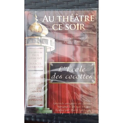 L Ecole Des Cocottes "Au Theatre Ce Soir"