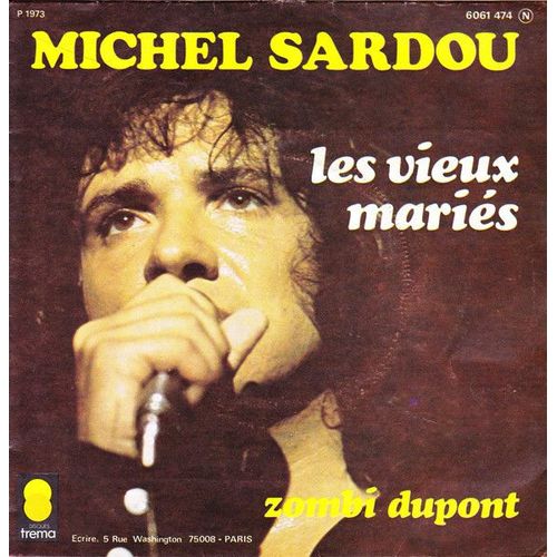 Michel Sardou : Les Vieux Mariés / Zombi Dupont [Vinyle 45 Tours 7"] 1975