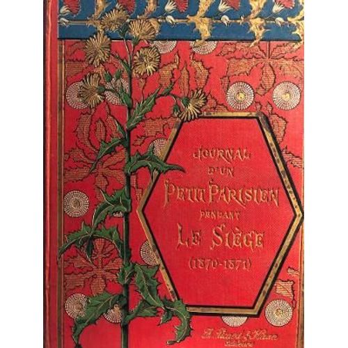 Journal D'un Petit Parisien Pendant Le Siège (1870-1871) Pascal Alcide Picard