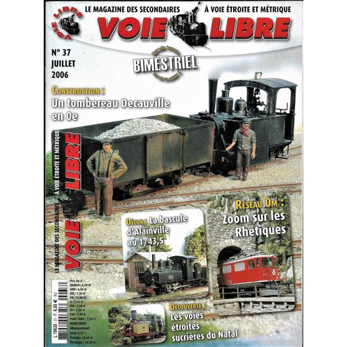 Voie Libre N° 37 - Le Magazine Des Secondaires À Voie Étroite Et Métrique