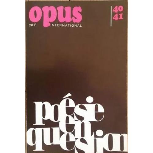 Opus International N° 40-41 : Poésie En Question